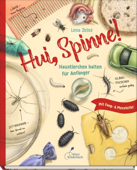Hui, Spinne! Haustierchen halten für Anfänger - Lena Zeise
