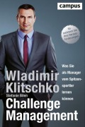 Cover-Bild zum Titel 'Challenge Management' von 'Wladimir Klitschko, mit Stefanie Bilen'