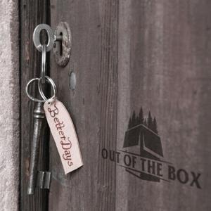Better Days - Out Of The Box