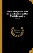 Cover-Bild zum Titel 'Storia della guerra della independenza degli Stati Uniti di America; Volume 3' von 'Carlo Botta'