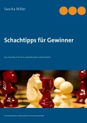 Cover-Bild zum Titel 'Schachtipps für Gewinner' von 'Sascha Miller'