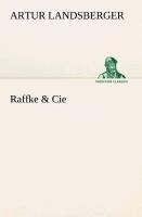 Raffke & Cie - Artur Landsberger