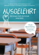 Cover-Bild zum Titel 'Ausgelehrt. Ab morgen läuft die Schule ohne mich!' von 'Isabell Probst'