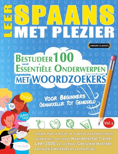 LEER SPAANS MET PLEZIER - VOOR BEGINNERS - Linguas Classics
