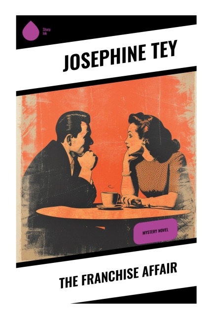 The Franchise Affair - Josephine Tey