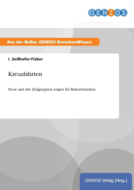 Kreuzfahrten - I. Zeilhofer-Ficker