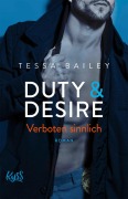 Cover-Bild zum Titel 'Duty & Desire - Verboten sinnlich' von 'Tessa Bailey'