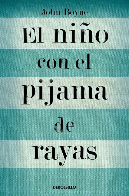 El nino con el pijama de rayas - John Boyne