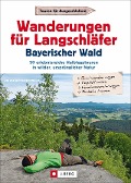 Cover-Bild zum Titel 'Wanderungen für Langschläfer Bayerischer Wald' von 'Wilfried Bahnmüller, Lisa Bahnmüller'