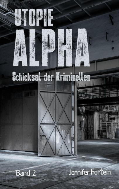 Utopie Alpha - Jennifer Fortein