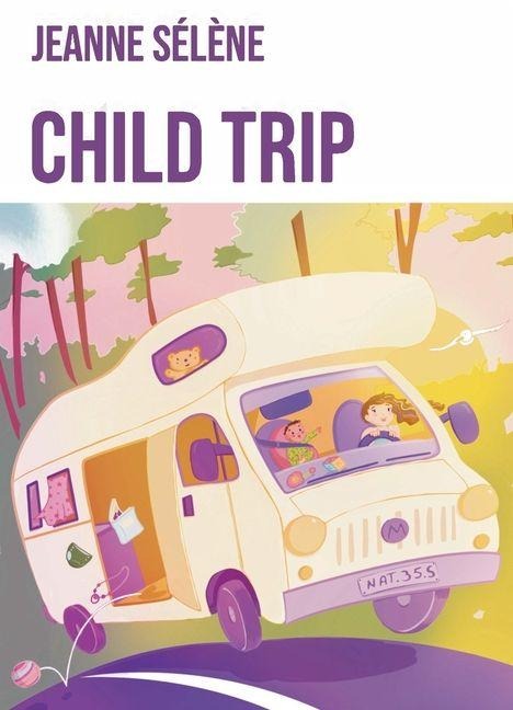 Child trip - Jeanne Sélène