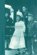 Cover-Bild zum Titel 'Zen War Stories' von 'Brian Victoria'