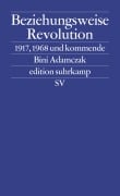 Cover-Bild zum Titel 'Beziehungsweise Revolution' von 'Bini Adamczak'