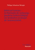Cover-Bild zum Titel 'Befehl und Gewissen - Zur Reichweite der verfassungsgewährten Funktionsfähigkeit von Streitkräften am Beispiel der Gewissensfreiheit' von 'Philipp-Sebastian Metzger'