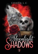 Cover-Bild zum Titel 'Moonlight Shadows Tome 3' von 'Charm L C'