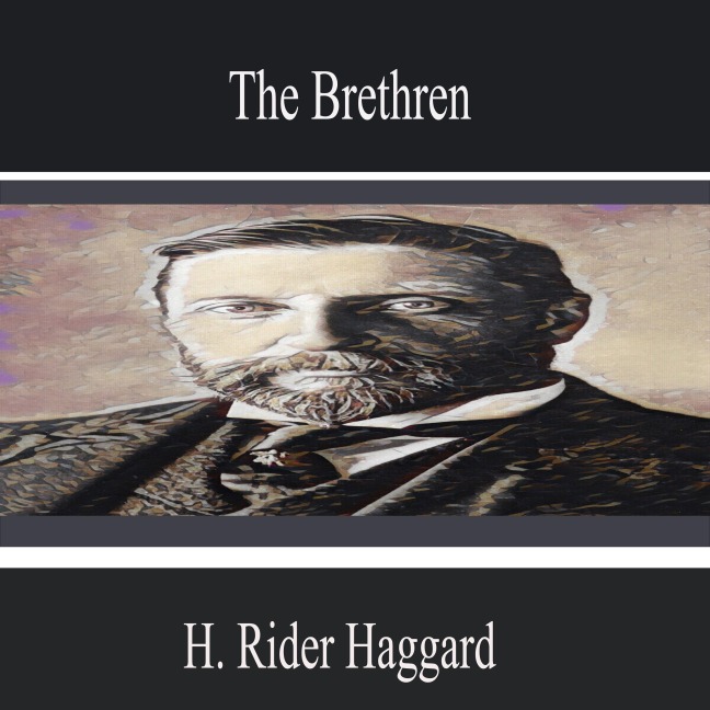 The Brethren - H. Rider Haggard