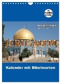 Jerusalem Kalender mit Bibelworten und Planer! (Wandkalender 2025 DIN A4 hoch), CALVENDO Monatskalender - Switzerland M. Camadini