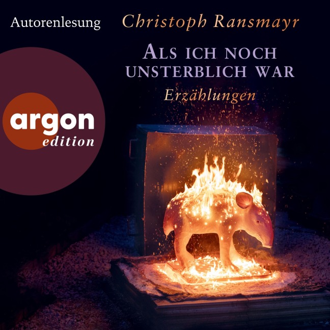 Als ich noch unsterblich war - Christoph Ransmayr