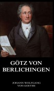Cover-Bild zum Titel 'Götz von Berlichingen' von 'Johann Wolfgang von Goethe'
