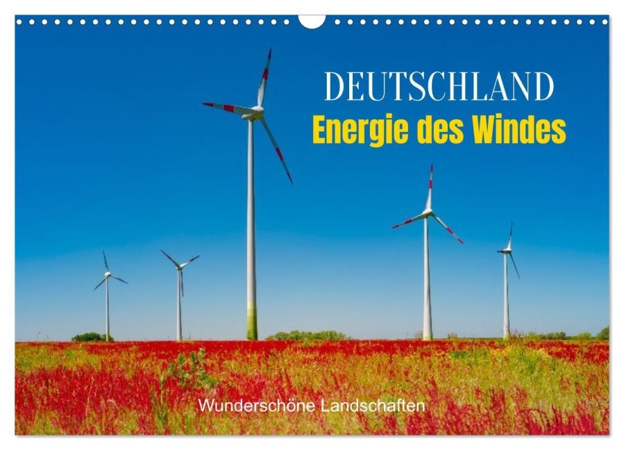Deutschland, Energie des Windes: wunderschöne Landschaften (Wandkalender 2026 DIN A3 quer), CALVENDO Monatskalender - Oleg Senkov