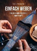Cover-Bild zum Titel 'Einfach weben' von 'Kerstin Neumüller'