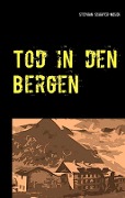 Cover-Bild zum Titel 'Tod in den Bergen' von 'Stephan Schäfer-Mehdi'