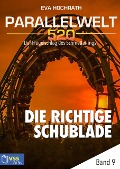 Cover-Bild zum Titel 'Parallelwelt 520 - Band 9 - Die richtige Schublade' von 'Eva Hochrath'