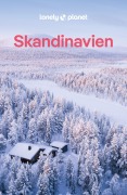 Cover-Bild zum Titel 'LONELY PLANET Reiseführer Skandinavien' von 'Anthony Ham, Paula Hotti, Virginia Maxwell, John Noble, Thomas O'Malley'