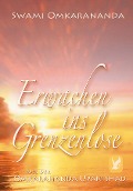Cover-Bild zum Titel 'Erwachen ins Grenzenlose' von 'Swami Omkarananda'