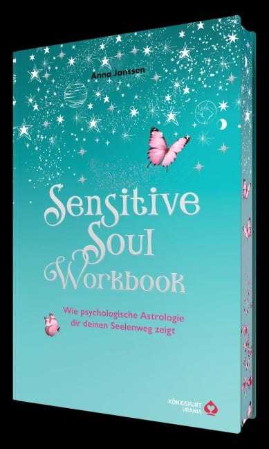 Sensitive Soul Workbook - Wie psychologische Astrologie dir deinen Seelenweg zeigt - Anna Janssen