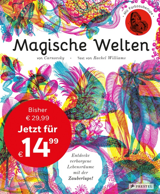 Magische Welten. Entdecke verborgene Lebensräume mit der Zauberlupe! - Carnovsky, Rachel Williams