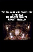 The shamans and sorcellerie in Morocco (Book Sorcellerie, #1) - Abdelali Souini