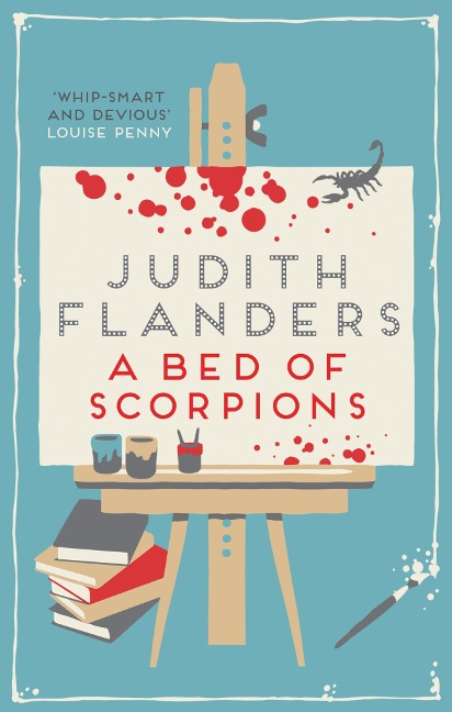 A Bed of Scorpions - Judith Flanders