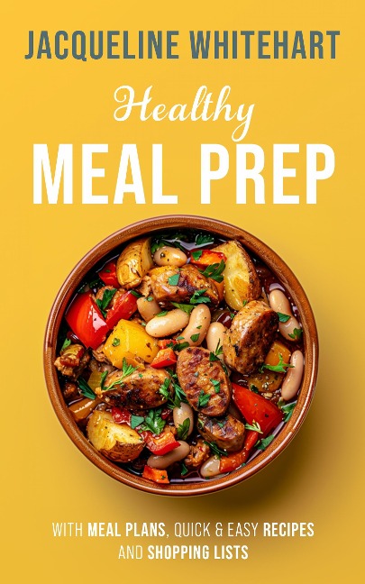 Healthy Meal Prep - Jacqueline Whitehart