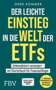 Cover-Bild zum Titel 'Der leichte Einstieg in die Welt der ETFs' von 'Gerd Kommer'