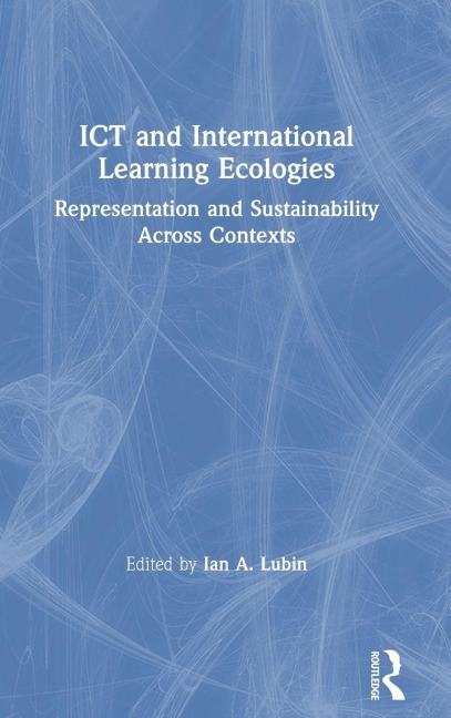 ICT and International Learning Ecologies - 