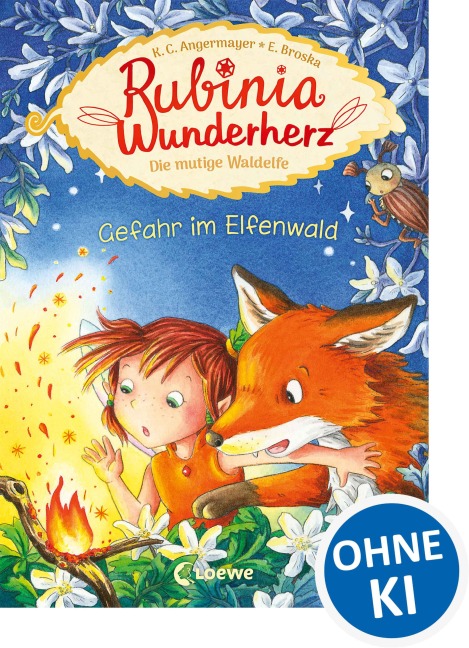 Rubinia Wunderherz, die mutige Waldelfe (Band 4) - Gefahr im Elfenwald - Karen Christine Angermayer