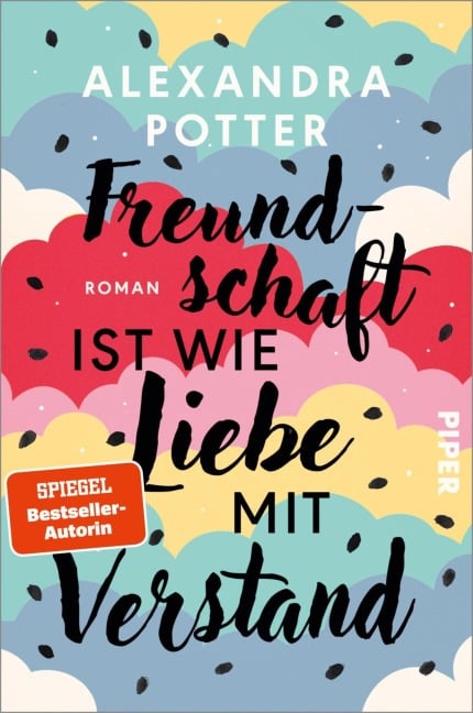 Freundschaft ist wie Liebe mit Verstand  - Alexandra Potter