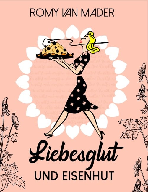 Liebesglut und Eisenhut - Romy van Mader