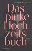 Cover-Bild zum Titel 'Das pinke Hochzeitsbuch' von 'Przemek Zybowski'