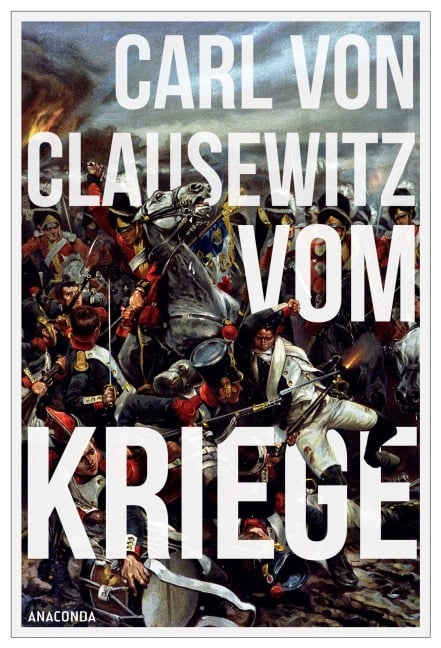 Vom Kriege - Carl Von Clausewitz