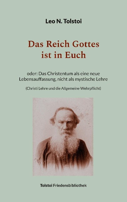 Das Reich Gottes ist in Euch - Leo N. Tolstoi