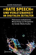 »Hate Speech« und Verletzbarkeit im digitalen Zeitalter - Jennifer Eickelmann