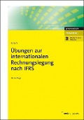 Cover-Bild zum Titel 'Übungen zur internationalen Rechnungslegung nach IFRS' von 'Hanno Kirsch'