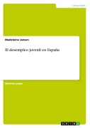Cover-Bild zum Titel 'El desempleo juvenil en España' von 'Madeleine Jansen'