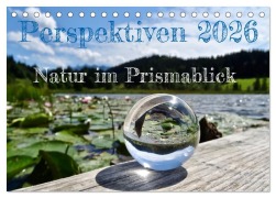 Cover-Bild zum Titel 'Perspektiven 2026 - Natur im Prismablick (Tischkalender 2026 DIN A5 quer), CALVENDO Monatskalender' von 'Birgit Schönharting'