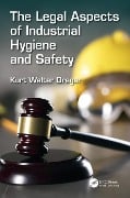 Cover-Bild zum Titel 'The Legal Aspects of Industrial Hygiene and Safety' von 'Kurt W. Dreger'
