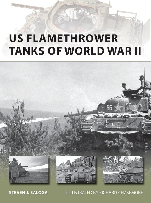 Us Flamethrower Tanks of World War II - Steven J Zaloga