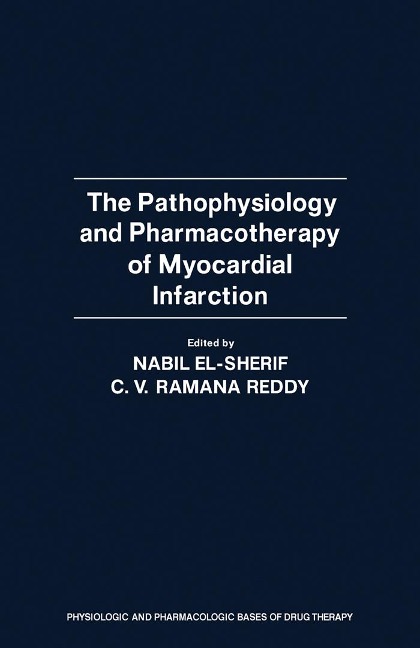 The Pathophysiology and Pharmacotherapy of Myocardial Infarction - 
