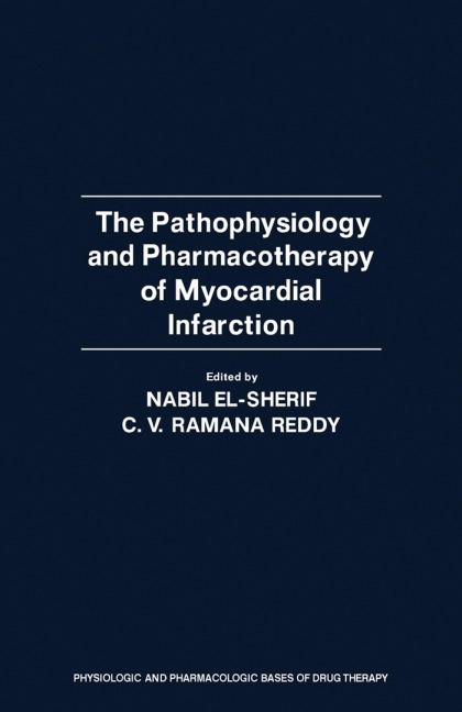 The Pathophysiology and Pharmacotherapy of Myocardial Infarction - 